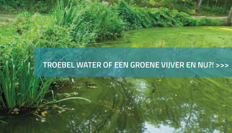 Troebel water of een groene vijver en nu?!