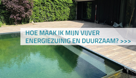 Hoe maak ik mijn vijver energiezuinig en duurzaam?